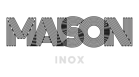 MAISON INOX